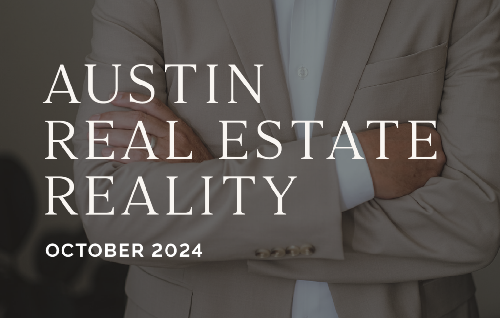 Brodsky Properties — Austin Real Estate Reality, October 2024.